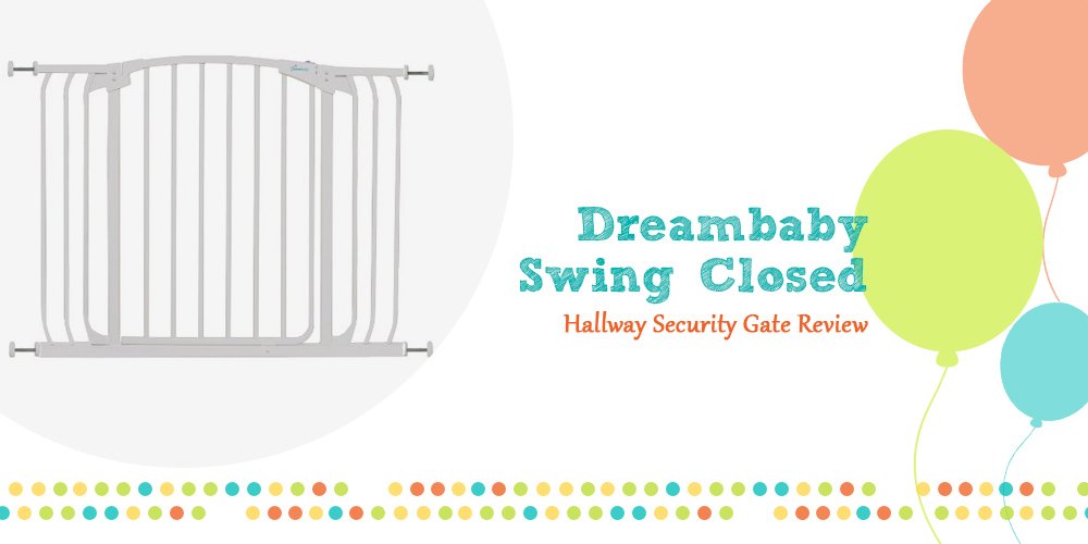 Dreambaby-Swing-Closed-Hallway-Security-Gate-Review